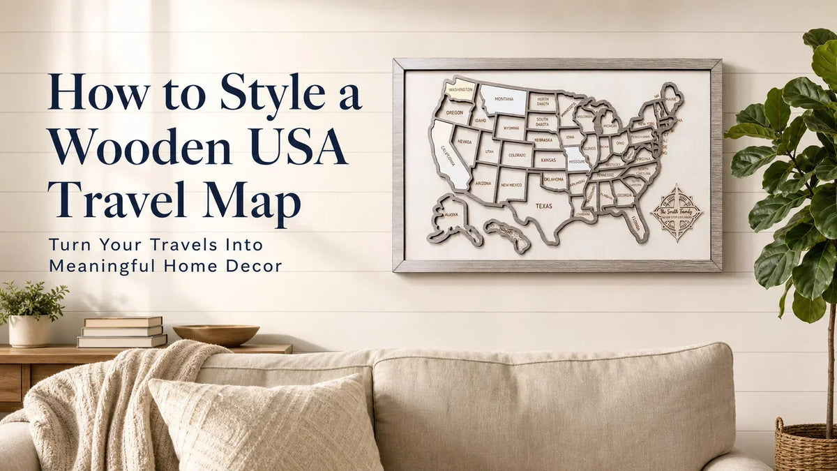 How to Style a Wooden USA Travel Map in Your Home